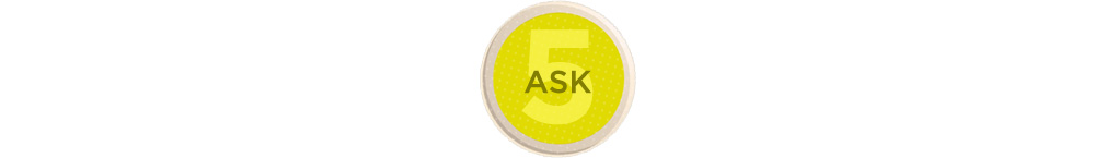 5 Ask